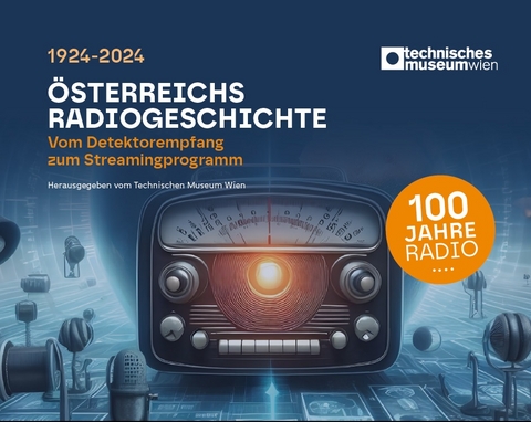 Österreichs Radiogeschichte - 