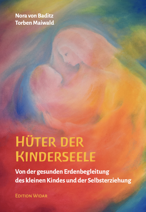 Hüter der Kinderseele - Torben Maiwald, Nora von Baditz