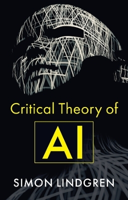 Critical Theory of AI - Simon Lindgren