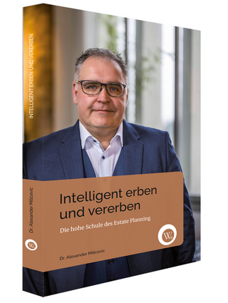 Intelligent Erben und Vererben - Alexander Milicevic