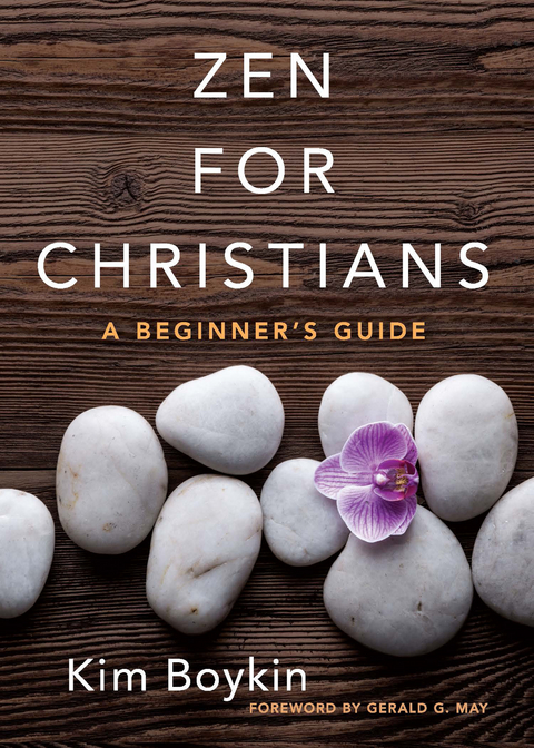 Zen for Christians -  Kim Boykin