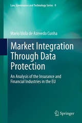 Market Integration Through Data Protection - Mario Viola de Azevedo Cunha