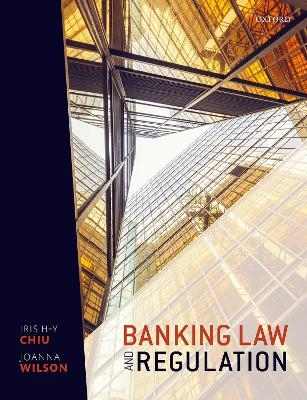 Banking Law and Regulation - Iris H-Y Chiu, Joanna Wilson