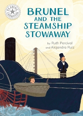 Reading Champion: Brunel and the Steamship Stowaway - Ruth Percival