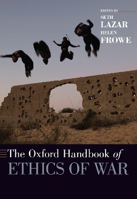 The Oxford Handbook of Ethics of War - 