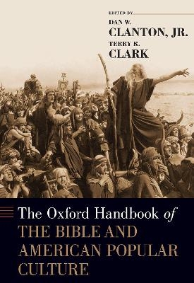 The Oxford Handbook of the Bible and American Popular Culture - 