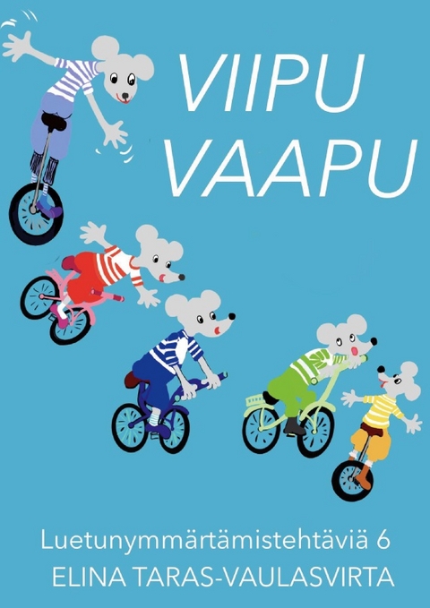 Viipu Vaapu luetunymmÃ¤rtÃ¤mistehtÃ¤viÃ¤ 6 - Elina Taras-Vaulasvirta