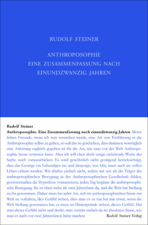 Anthroposophie - Eine Zusammenfassung nach einundzwanzig Jahren - Rudolf Steiner