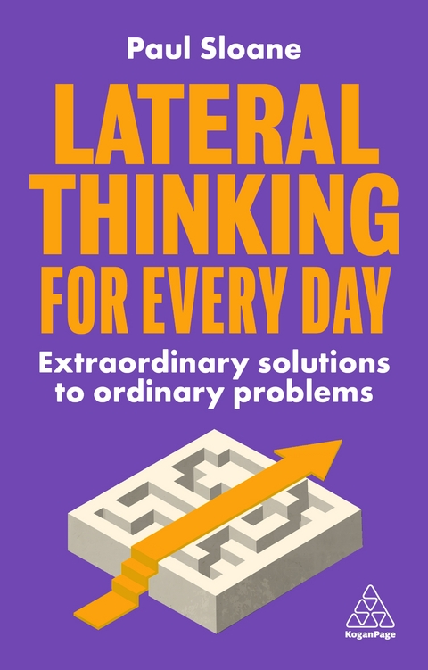 Lateral Thinking for Every Day - Paul Sloane