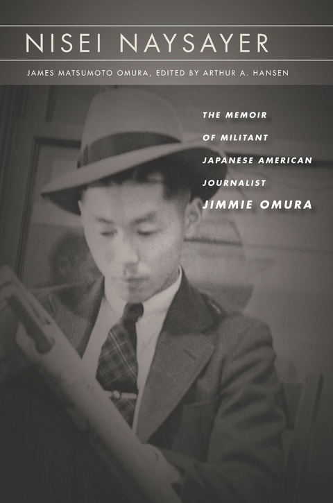 Nisei Naysayer - James Matsumoto Omura