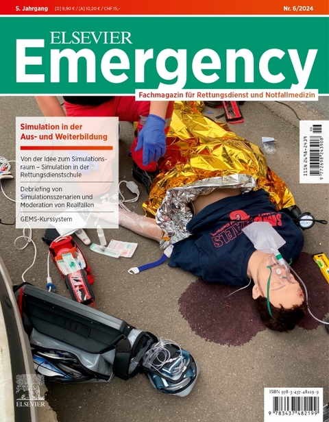 ELSEVIER Emergency. Simulation in der Aus- und Weiterbildung. 6/2024: Fachmagazin für Rettungsdienst und Notfallmedizin - 