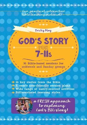 God's Story for 7-11s - Becky May