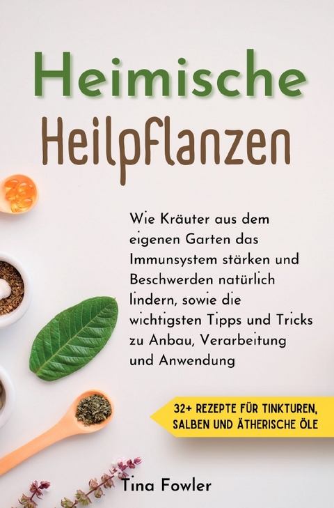 Heimische Heilpflanzen - Tina Fowler