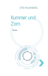 Kummer und Zorn - Otto Falkenberg