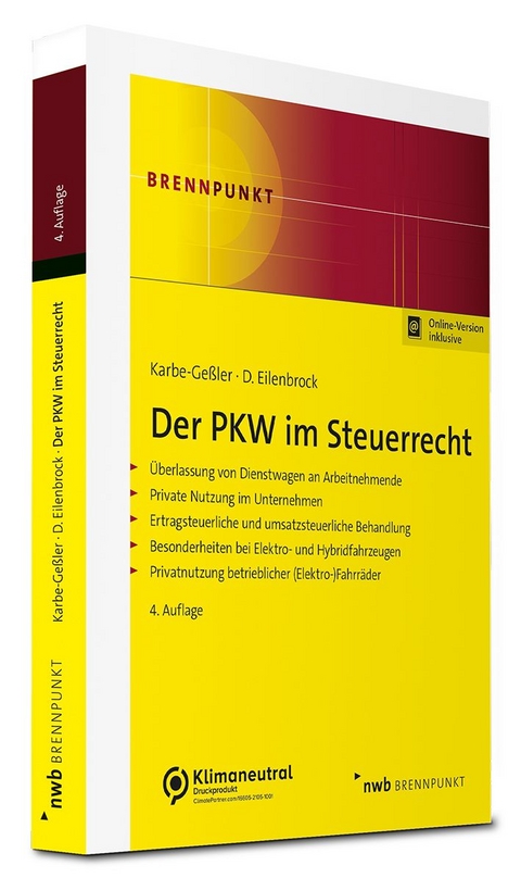 Der PKW im Steuerrecht - Daniela Karbe-Geßler, Daniel Eilenbrock