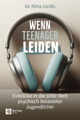 Wenn Teenager leiden - Nina Jordis