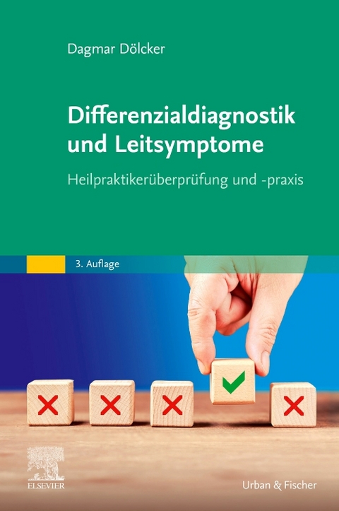 Differenzialdiagnostik und Leitsymptome - Dagmar Dölcker