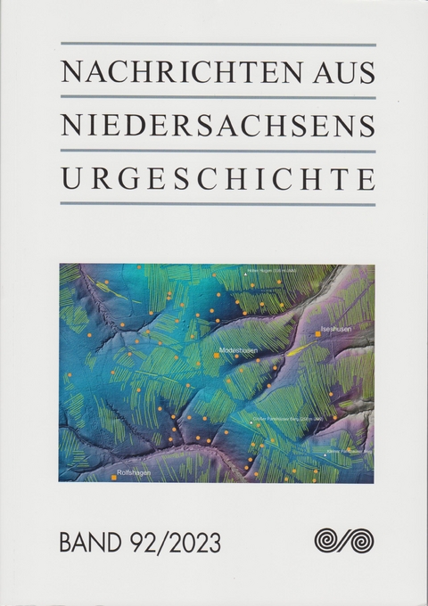 Nachrichten aus Niedersachsens Urgeschichte - Henning Haßmann