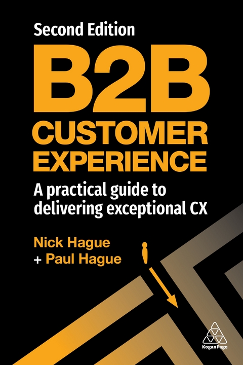 B2B Customer Experience - Paul Hague, Nick Hague