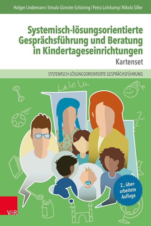 Systemisch-lösungsorientierte Gesprächsführung und Beratung in Kindertageseinrichtungen - Holger Lindemann, Petra Lahrkamp, Ursula Günster-Schöning, Nikola Siller