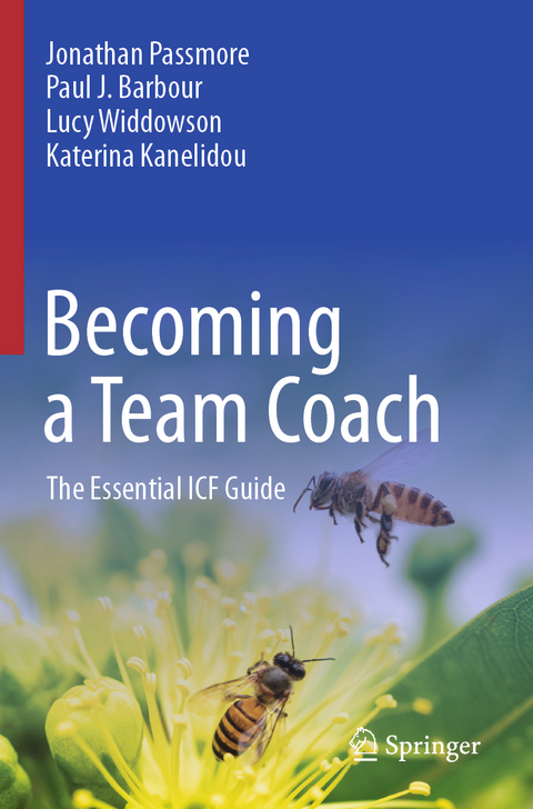 Becoming a Team Coach - Jonathan Passmore, Paul J. Barbour, Lucy Widdowson, Katerina Kanelidou