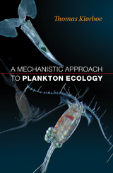 A Mechanistic Approach to Plankton Ecology - Thomas Kiørboe