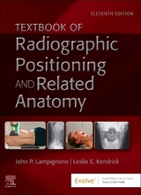 Textbook of Radiographic Positioning and Related Anatomy - Lampignano, John; Kendrick, Leslie E.