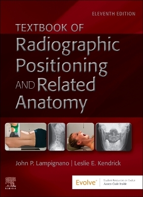 Textbook of Radiographic Positioning and Related Anatomy - 