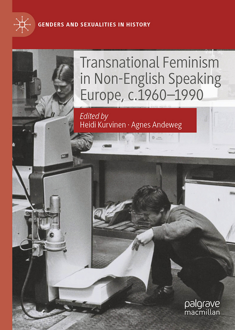 Transnational Feminism in Non-English Speaking Europe, c.1960-1990 - 