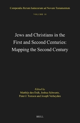 Jews and Christians in the First and Second Centuries: Mapping the Second Century - 