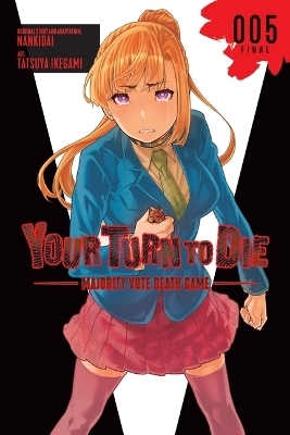 Your Turn to Die: Majority Vote Death Game, Vol. 5 -  Nankidai