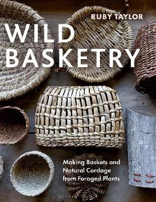 Wild Basketry - Ruby Taylor