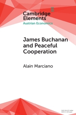 James Buchanan and Peaceful Cooperation - Alain Marciano