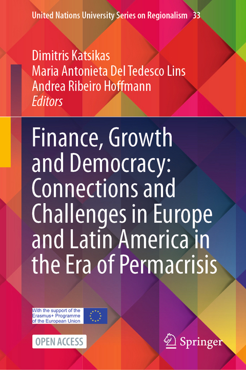 Finance, Growth and Democracy: Connections and Challenges in Europe and Latin America in the Era of Permacrisis - 