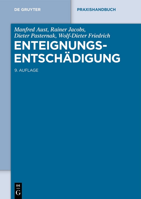 Enteignungsentschädigung - Manfred Aust, Rainer Jacobs, Dieter Pasternak, Wolf-Dieter Friedrich