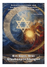 Ein Gott, Drei Glaubensrichtungen - Sean F. Drummond