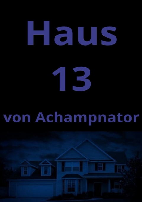 Haus 13 - Aaron Pichel