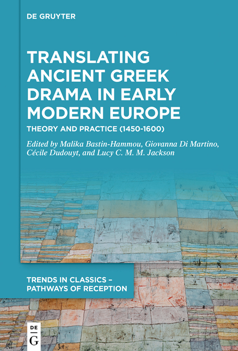 Translating Ancient Greek Drama in Early Modern Europe - 