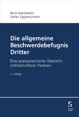 Die allgemeine Beschwerdebefugnis Dritter - René Wiederkehr, Stefan Eggenschwiler