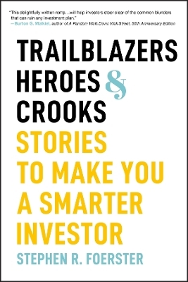 Trailblazers, Heroes, and Crooks - Stephen R. Foerster