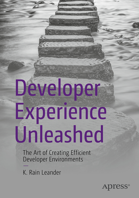 Developer Experience Unleashed - K. Rain Leander