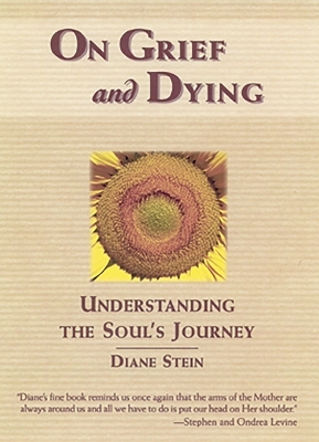 On Grief and Dying - Diane Stein