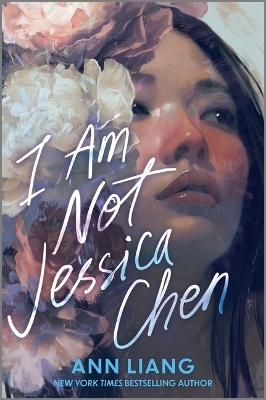 I Am Not Jessica Chen - Ann Liang