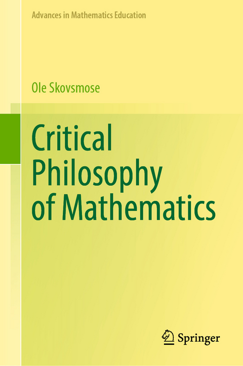 Critical Philosophy of Mathematics - Ole Skovsmose