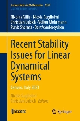 Recent Stability Issues for Linear Dynamical Systems - Nicolas Gillis, Nicola Guglielmi, Christian Lubich, Volker Mehrmann, Punit Sharma, Bart Vandereycken