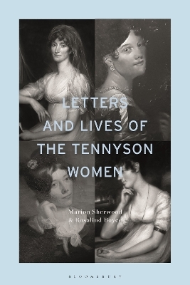 Letters and Lives of the Tennyson Women - Marion Sherwood, Rosalind Boyce