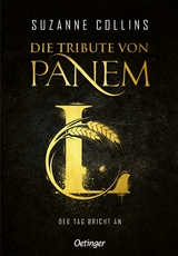 Die Tribute von Panem L. Der Tag bricht an - Suzanne Collins