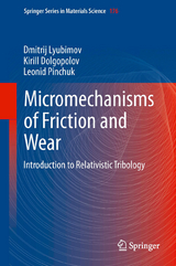 Micromechanisms of Friction and Wear - Dmitrij Lyubimov, Kirill Dolgopolov, Leonid Pinchuk