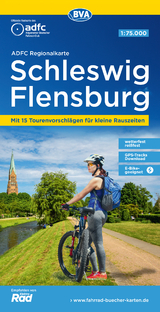 ADFC-Regionalkarte Schleswig Flensburg, 1:75.000, mit Tagestourenvorschlägen, reiß- und wetterfest, E-Bike-geeignet, GPS-Tracks Download - 