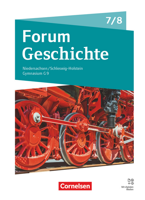 Forum Geschichte - Neue Ausgabe - Gymnasium Niedersachsen / Schleswig-Holstein - Ausgabe 2024 - 7./8. Schuljahr - René Jenkel, Mathis Jama, Mareile Rassiller, Markus Rassiller, Annika Reglin, Michael Richter, Jan Storre